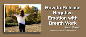 How to Release Negative Emotion With Breath Work