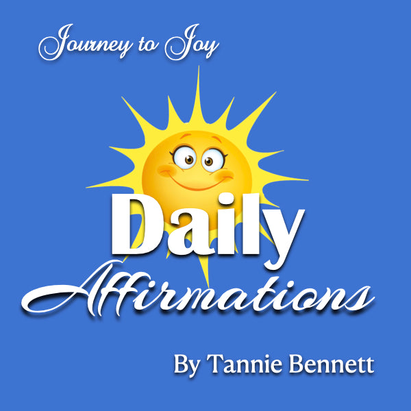 Daily Affirmations - Journey To Joy Affirmations
