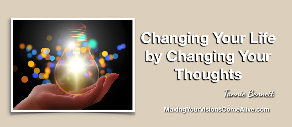 Changing Your Life by Changing Your Thoughts